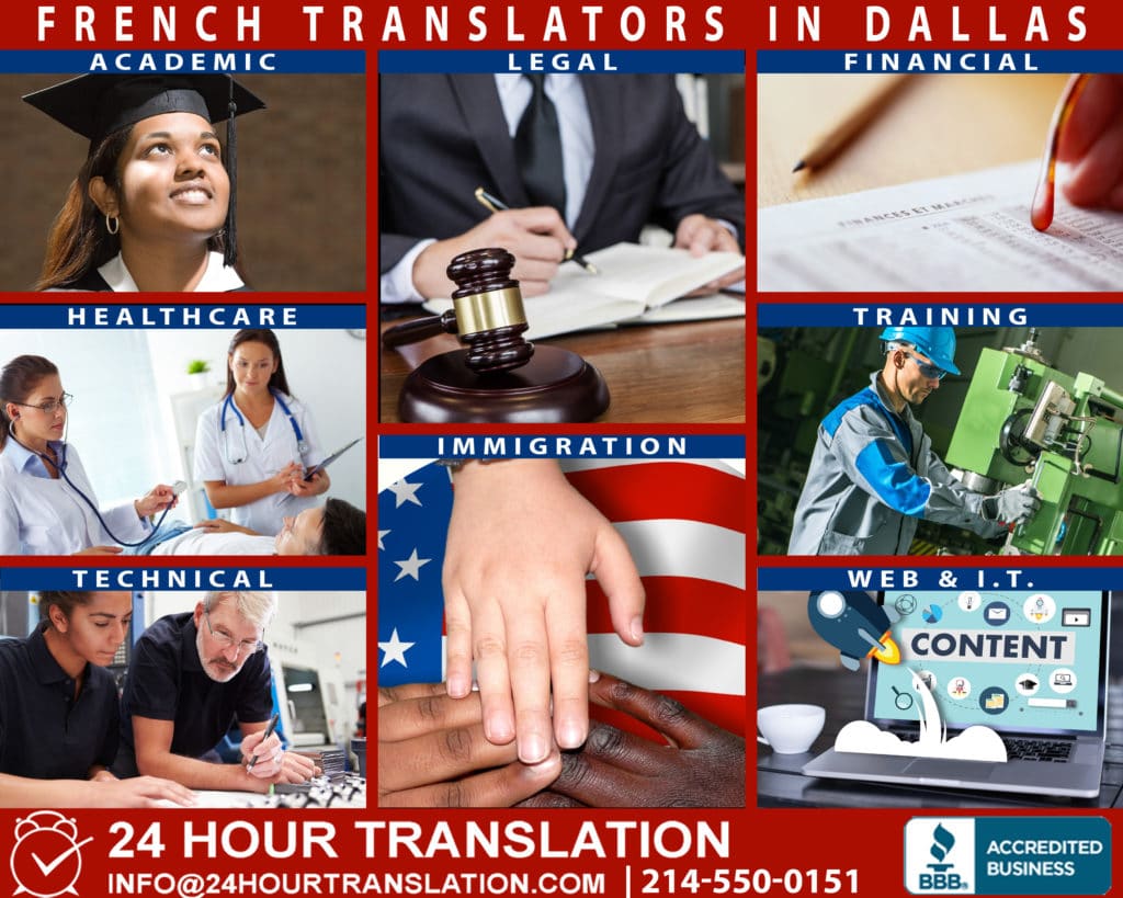 Needing a French translator near Dallas? If so, 24 Hour Translation Services has been a trusted expert for more than 16 years. Our French translators have the experience, education, and certification to meet your document translation needs. French businesses and individuals choose us over other translation companies because of our accuracy, speed, and professionalism. When you need same-day French translations near Dallas, call 214-550-0151. Our team can often respond to urgent requests and offers low-price Canadian French or Quebec French, and Parisian French translation services. Our agency is found near Plano, Mesquite, and Irving. We also service the cities of Carrolton, Denton, and Arlington. From our North Dallas office, we offer professional and certified translations for the following types of documents: Academic Translations – Report cards, diplomas, & transcripts Financial Translations – Banking statements & financial reports Legal Translations – Contracts, agreements, & evidentiary records Digital Content Translations – Websites, audio transcriptions, voiceovers, subtitles, & software applications Training Translations – Manuals, presentations, handbooks, & instruction guides Medical Translations – Medical Reports & immunization records Whether you need French to English or English to French translation, call us today at 214-550-0151. We can supply a free estimate and more details about the value and quality of our French translations.