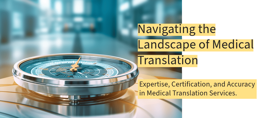 Compass on medical documents symbolizing navigation in choosing the right medical translation service.