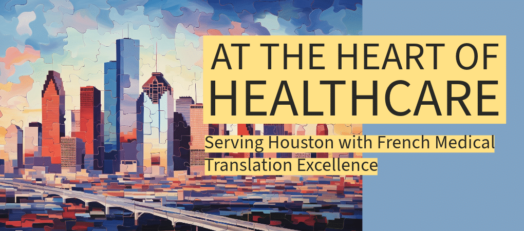Cubist representation of Houston skyline with mention of French translators and medical staff.